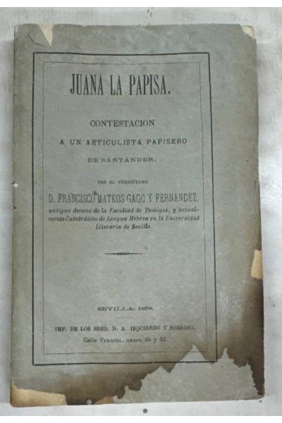 JUANA LA PAPISA Contestación a un articulista papisero de Santander